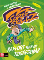 Rapport fr&aring;n en tidsresen&auml;r