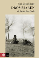 Dr&ouml;mmaren : en bok om Sven Hedin