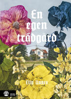En egen tr&auml;dg&aring;rd