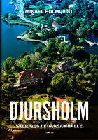Djursholm : Sveriges ledarsamh&auml;lle