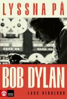 Lyssna p&aring; Bob Dylan