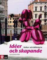 Id&eacute;er och skapande : kultur- och id&eacute;historia