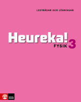 Heureka Fysik 3 Ledtr&aring;dar och l&ouml;sningar