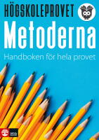 H&ouml;gskoleprovet - metoderna : Handboken f&ouml;r hela provet