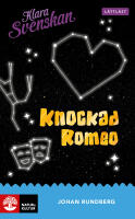 Klara svenskan &aring;k 6 Knockad Romeo l&auml;ttl&auml;st