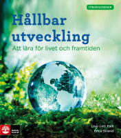 H&aring;llbar utveckling : att l&auml;ra f&ouml;r livet och framtiden