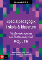L&auml;rarens bok Fk-6 Specialpedagogik i skola och klassrum : funktionskompetens och kartl&auml;ggning med Kollen