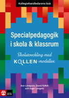 Kollegiehandledarens bok. Specialpedagogik i skola : skolutveckling med Kollen-modellen