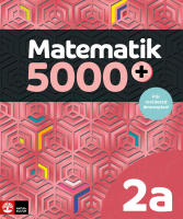 Matematik 5000+ Kurs 2a L&auml;robok Upplaga 2021