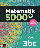 Matematik 5000+ Kurs 3bc Vux L&auml;robok Upplaga 2021
