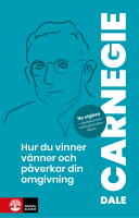 Hur du vinner v&auml;nner och p&aring;verkar din omgivning