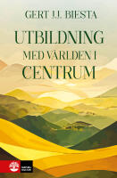 Utbildning med v&auml;rlden i centrum
