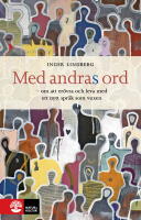 Med andras ord : om att er&ouml;vra och leva med ett nytt spr&aring;k som vuxen