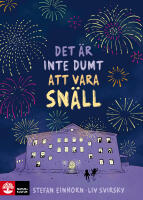 Det &auml;r inte dumt att vara sn&auml;ll