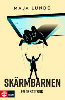Sk&auml;rmbarnen : en debattbok