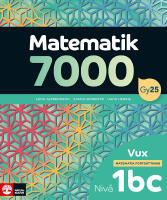 Matematik 7000 forts&auml;ttning niv&aring; 1bc Vux