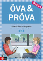 &Ouml;va & pr&ouml;va engelska &aring;k 6 : L&auml;sf&ouml;rst&aring;else i engelska