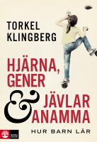 Hj&auml;rna, gener och j&auml;vlar anamma : hur barn l&auml;r