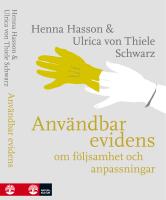 Anv&auml;ndbar evidens : om f&ouml;ljsamhet och anpassningar