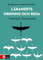 L&auml;randets ordning och reda : ledarskap i klassrummet