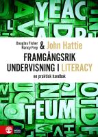 Framg&aring;ngsrik undervisning i literacy : En praktisk handbok