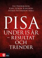 Pisa under 15 &aring;r : Resultat och trender
