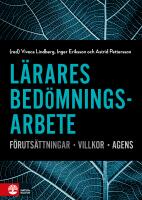 L&auml;rares bed&ouml;mningsarbete : F&ouml;ruts&auml;ttningar, villkor, agens