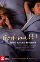 God natt! : om sm&aring; och stora barns s&ouml;mn