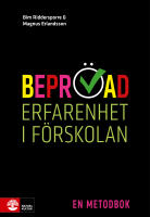 Bepr&ouml;vad erfarenhet i f&ouml;rskolan : En metodbok