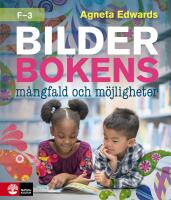 Bilderbokens m&aring;ngfald och m&ouml;jligheter F-3