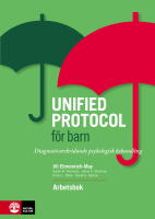 Unified protocol f&ouml;r barn : diagnos&ouml;verskridande psykologisk behandling - arbetsbok