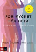 F&ouml;r mycket f&ouml;r ofta : effektiva metoder f&ouml;r m&aring;ttligt drickande