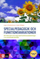 Specialpedagogik och funktionsvariationer : att m&ouml;ta barn och unga med funktionsneds&auml;ttningar i en utvecklande milj&ouml;