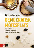 F&ouml;rskolan som demokratisk m&ouml;tesplats