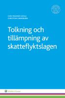 Tolkning och till&auml;mpning av skatteflyktslagen