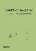 Sanktionsavgifter : s&auml;rskilt i n&auml;ringsverksamhet