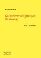 Kollektivavtalsgrundad f&ouml;rs&auml;kring : n&aring;gra huvuddrag