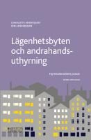 L&auml;genhetsbyten och andrahandsuthyrning : hyresn&auml;mndens praxis