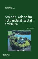 Arrende- och andra nyttjander&auml;ttsavtal i praktiken