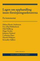 Lagen om upphandling inom f&ouml;rs&ouml;rjningssektorerna (LUF) : en kommentar
