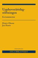 Upphovsr&auml;ttslagstiftningen : en kommentar