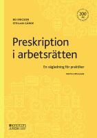 Preskription i arbetsr&auml;tten : en v&auml;gledning f&ouml;r praktiker