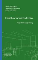 Handbok f&ouml;r n&auml;mndem&auml;n : en praktisk v&auml;gledning