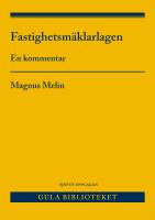 Fastighetsm&auml;klarlagen : En kommentar