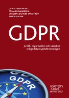 GDPR : - juridik, organisation och s&auml;kerhet enligt dataskyddsf&ouml;rordningen