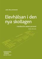 Elevh&auml;lsan i den nya skollagen : handbok f&ouml;r skolans personal
