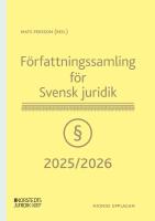 F&ouml;rfattningssamling f&ouml;r Svensk juridik : 2025/2026