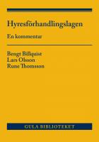 Hyresf&ouml;rhandlingslagen och anslutande lagstiftning : en kommentar