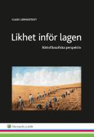 Likhet inf&ouml;r lagen : r&auml;ttsfilosofiska perspektiv