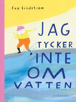 Jag tycker inte om vatten